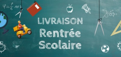 LIVRAISON AVANT LA RENTREE